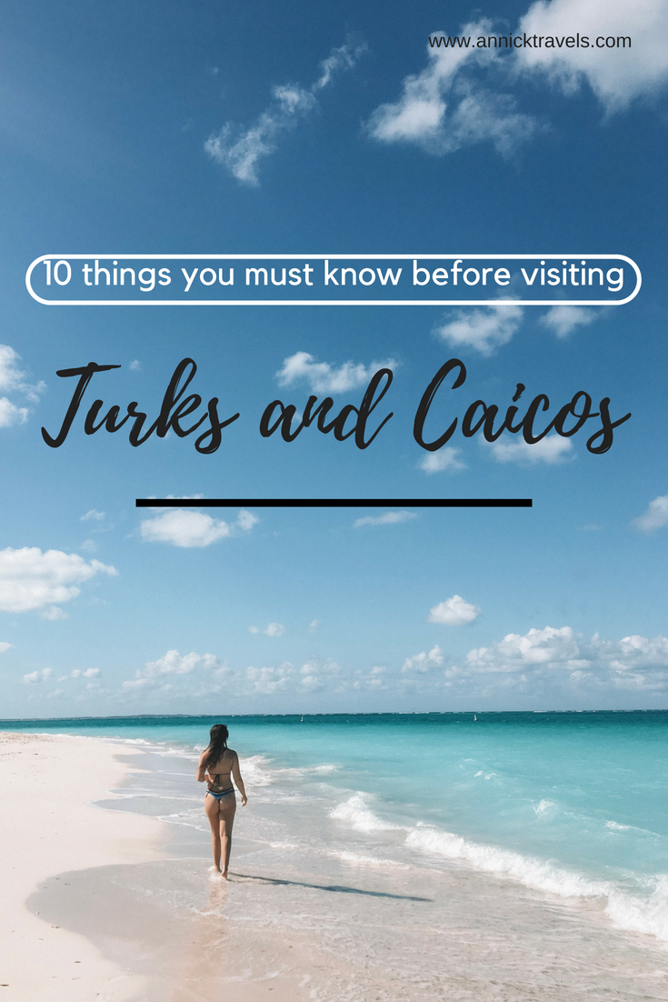 What to Know Before Visiting Turks and Caicos | AnnickTravels